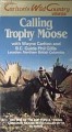 Carltons Calls Calling Trophy Moose with Wayne Carlton 70683 VHS Format