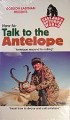 ELK Inc How to Talk to Antelope VHS DVAT