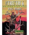 Primos The TRUTH  6 BIG Bulls VHS 485