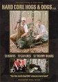 Hard Core Hogs and Dogs 1